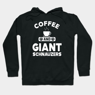 Giant schnauzer - Coffee and schnauzers Hoodie